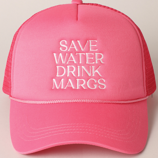 Save Water Drink Margs Trucker Cap