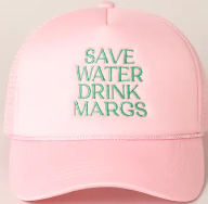 Save Water Drink Margs Trucker Cap